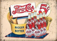 Pepsi-Cola Bigger Better