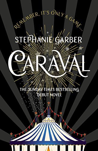 Caraval the mesmerising - caraval:,
