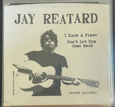 JAY REATARD 'I Know Place 7"