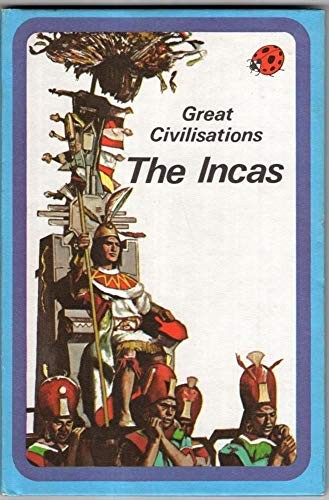 Great civilisations the incas - civilisations,