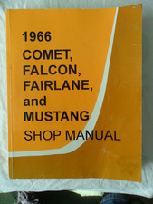 1966 COMET, FALCON, FAIRLANE, And MUSTANG, Shop Manual. P/B 1994