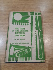 The Story of The Original Dixieland Jazz Band - H.O Brunn - Jazz Book Club  1963