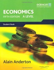 A Level Economics for Edexcel: A Level. Student Book By Mr Alain Anderton