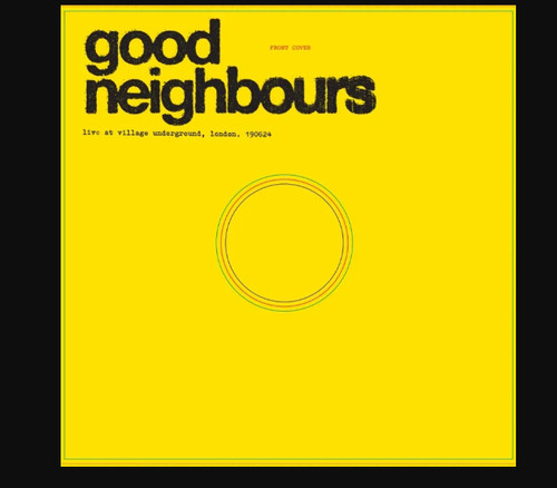 Good neighbours live - neighbours,