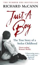 Just A Boy: The True Story Of A Stolen Childhood-Richard McCann