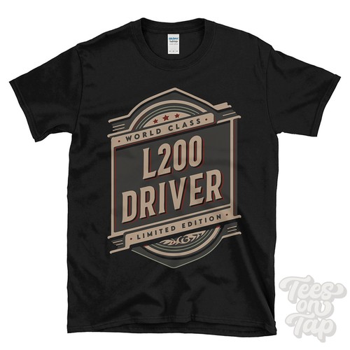 L200 driver shirts awesome - driver,