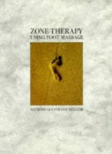 Zone Therapy Using Foot Massage By Astrid I.Goosman- Legger, T. Langham, P. Pet