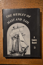 The Medley of Mast And Sail 2,  introduction by Alex A Hurst, Hardback, 1981.