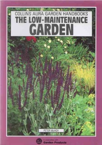The low maintenance garden - the, low-maintenance