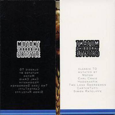 Throbbing gristle mutant tg - throbbing, gristle: