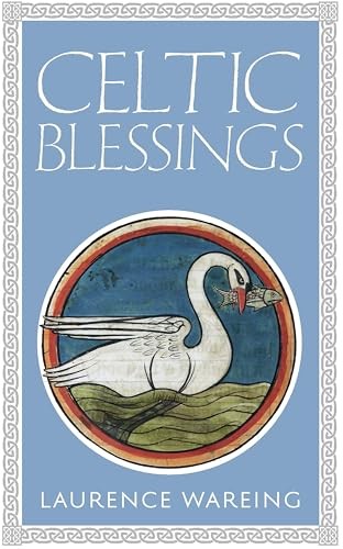 Celtic blessings laurence - celtic,
