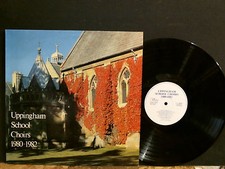 UPPINGHAM SCHOOL CHOIRS 1980-1982   LP  English Choral  Private   Lovely copy!