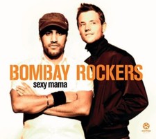Bombay Rockers Sexy mama