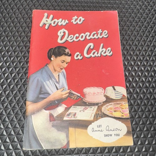 Vtg cookbook how decorate - cookbook, a