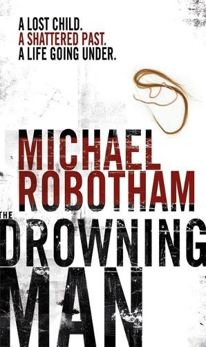 The drowning man robotham - man,,