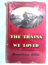 The Trains We Loved (C