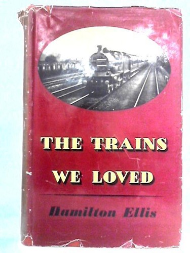 The trains loved c - the, we