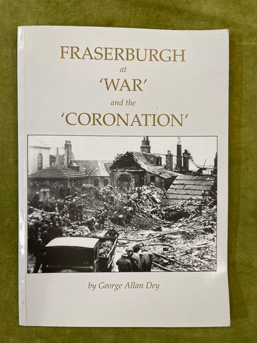 Fraserburgh war and - at, the