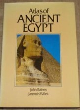 Atlas of Ancient Egypt By John Baines, Jaromir Malek. 9780714819587