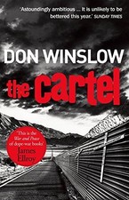 The Cartel: A white-knuckle drug war thriller (Art Keller, 1) - Winslow, Don