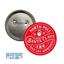North Pole Santa Claus | Nice List Approved | Christmas 58mm Pin Badge