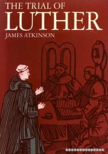 THE TRIAL OF LUTHER (HISTORIC