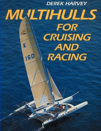 Multihulls for cruising and - multihulls,