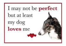 Funny My Dog Loves Me Borzoi