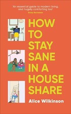 How to Stay Sane in a House