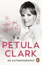 Is That You, Petula?: An