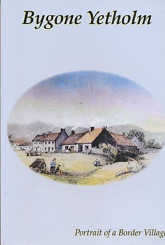 Bygone yetholm portrait a - yetholm:,