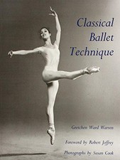 Classical Ballet Technique - Warren, Gretchen W.