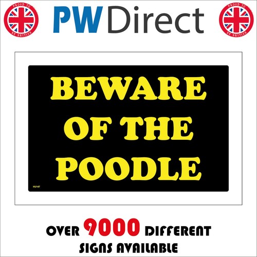 Sign beware the poodle - sign, of