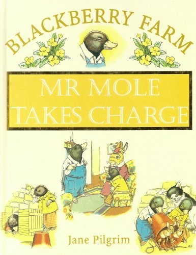 Mole takes charge - mole,