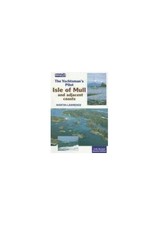 The Yachtsman's Pilot to the Isle of Mull and A... by Lawrence, Martin Paperback