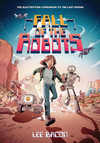 Fall the robots last - the,