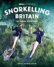 Snorkelling Britain: 100 Wild