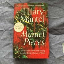 Hilary Mantel  Signed 'Mantel Pieces' 1st/1st New & Unread