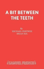 Michael Pertwee Brian Rix A Bit Between the Teeth (Paperback) Acting Edition S.