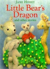 Little Bear's Dragon By Jane