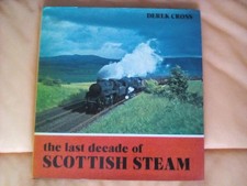 Last Decade of Scottish Steam