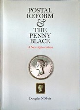 POSTAL REFORM & THE PENNY BLACK - Douglas Muir - National Postal Museum
