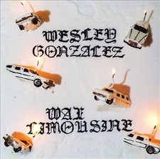 Wax Limousine - Wesley Gonzalez [New & Sealed] 12" Vinyl