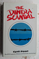 THE DUNERA SCANDAL Cyril Pearl DEPORTED BY MISTAKE WW2 INJUSTICE hardback 1983