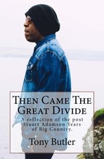 Then Came The Great Divide A
