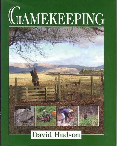 Gamekeeping hudson david - gamekeeping,,