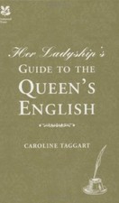 Her Ladyship's Guide to the Queen's English (National Trust History & Heritage,