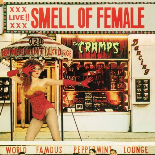 The cramps smell female - smell,