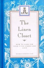 Linen Closet: How to Care for