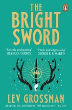 The Bright Sword: An epic